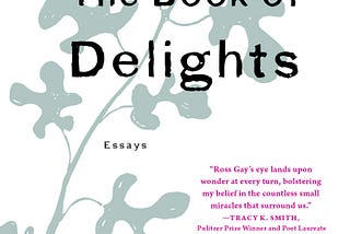 TBR #3: The Book of Delights by Ross Gay