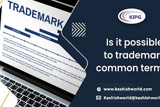 Is it possible to trademark common terms?