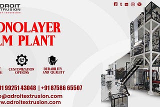 Monolayer Blown Film Extrusion Plant in Ahmedabad