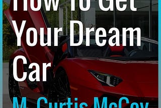 How To Get Your Dream Car