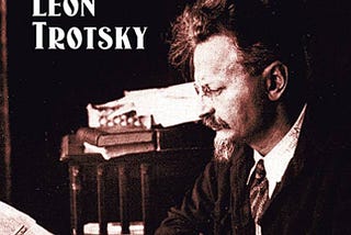 The Revolutionary Appraised: An Extended Review of Leon Trotsky’s “The Revolution Betrayed” (1937)