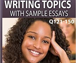 150 Basic Writing Topics with Sample Essays Q121–150: 240 Basic Writing Topics 30 Day Pack 1