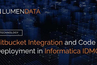 Bitbucket Integration and Code Deployment in Informatica IDMC