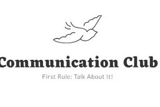 The Return of Communication Club. Let’s Talk About It!