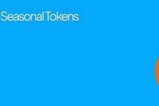 Seasonal tokens are fully decentralized utility tokens that give investors the opportunity to…