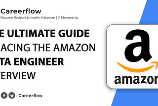 Amazon Data Engineer Interview Guide 2023 | Questions, Process