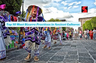 Top 10 Most Bizarre Practices in Ancient Cultures