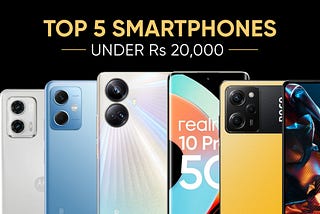 5 Best Budget-Friendly 5G Smartphones under 20,000