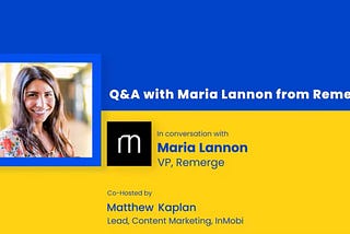 Charting The Future of Retargeting on Mobile: Q&A With Remerge’s Maria Lannon