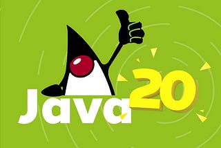 What’s New in Java 20?