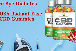 Radiant Ease CBD Gummies: It’s FAKE Or LEGIT? Customer Report