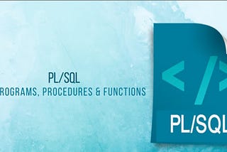 Procedure and Function in PL/SQL