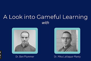 A Look into Gameful Learning