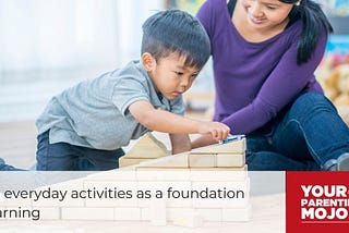 Using everyday activities as a foundation for learning
