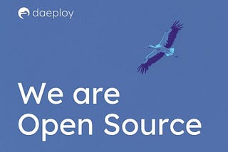 Daeploy is now open source!