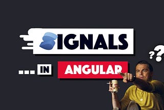 Signals in Angular