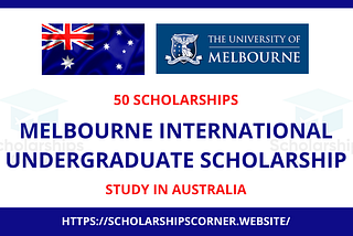 Melbourne International Undergraduate Scholarship 2022 in Australia
