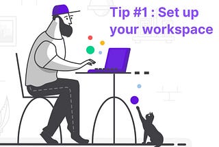 Remote Working Tip — Setting up your workspace