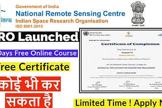 ISRO OFFERS TWO NEW FREE ONLINE COURSES 2021