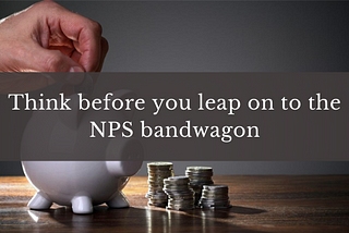 Think Before You Leap On To The NPS Bandwagon | Hum Fauji Initiatives