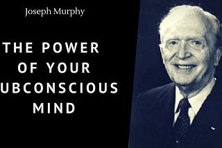 Title: The Power of Your Subconscious Mind