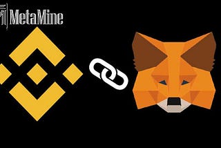 Connecting MetaMask to Binance Smart Chain