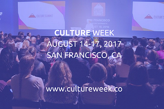 Culture Week + Top 3 Questions I get asked about Workplace Culture