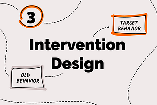 3. Intervention Design