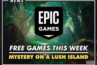 This Week’s FREE game on Epic is all about Mysteries and Puzzles