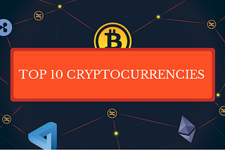 Top 10 Cryptocurrency Investment Picks for April 2019