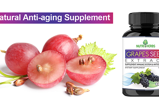 How Grape Seed Extract Good for Your Skin and Hair?