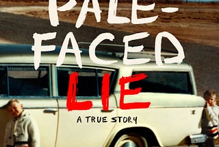 ?DOWNLOAD [PDF]> The Pale-Faced Lie EBOOK