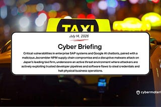 Cyber Briefing: 2026.07.14