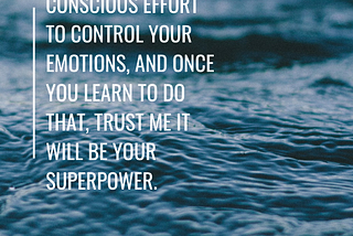 Controlling your emotions