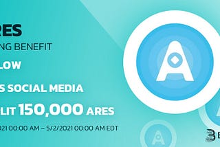 ARES Listing Benefit, Follow ARES Social Media & Split 150,000 ARES! (BitMart)