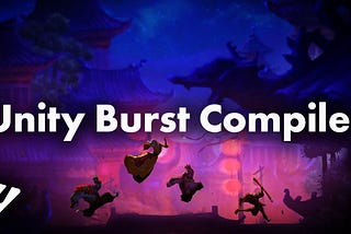 Getting started with Unity DOTS — Part 3: Burst Compiler