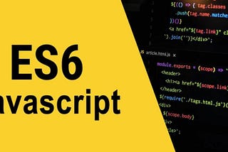 What you need to know about JavaScript ES6