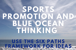 Sports Challenges are Thriving with Blue Ocean Thinking