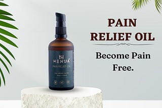 Henua Pain Relief Oil: Be Pain Free| Ayurvedic Oil