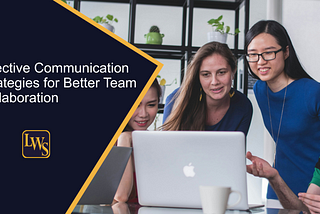 Effective Communication Strategies for Team Success