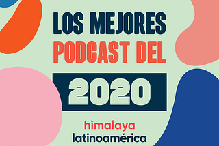 Los mejores podcasts del 2020