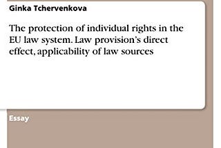 THE PROTECTION OF INDIVIDUAL RIGHTS IN THE EU LAW SYSTEM.