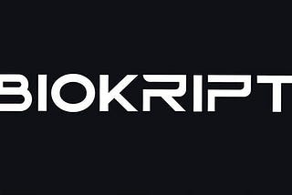 BIOKRIPT TOKEN — THE MOST RELIABLE TOKEN IN CRYPTO ARENA.