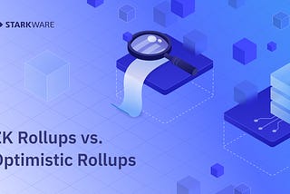 ZK rollups vs. Optimistic rollups: как их можно сравнить?