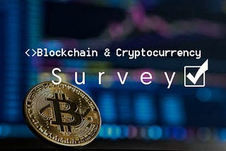 Take the survey and help to improve the crypto space.