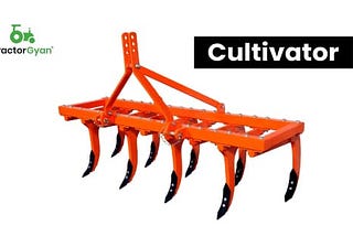 Best Tractor Cultivator in India 2024 — Tractorgyan