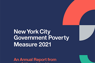 A New Poverty Report is Out — With Some Lessons About the Impact of Government Policy