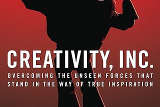 Creativity, Inc. | Book notes -1