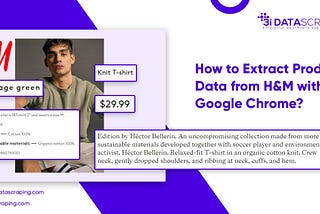 How to Extract Products Data from H&M with Google Chrome?