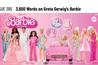 The Posthuman, Heartless Formalism of Greta Gerwig’s Barbie